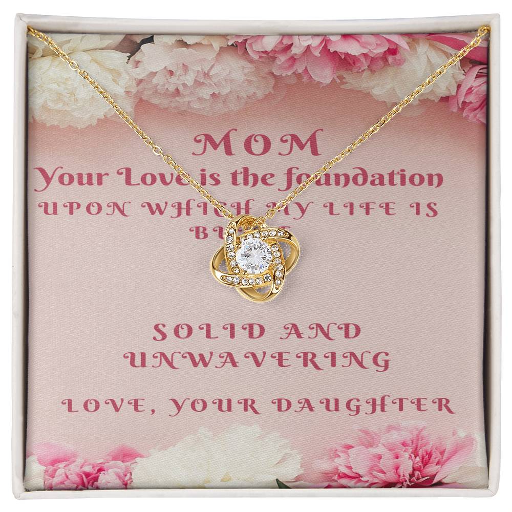 Mom-Your Love is the Foundation-Daughter