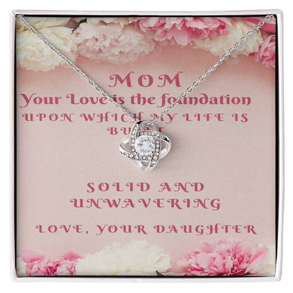 Mom-Your Love is the Foundation-Daughter